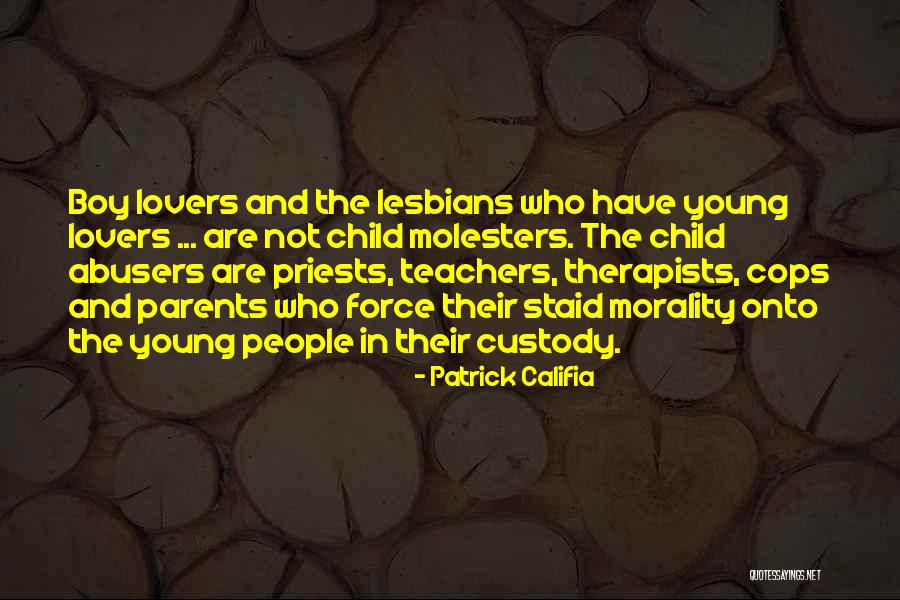 Religious Morality Quotes By Patrick Califia Religious Morality Quotes By Patrick Califia