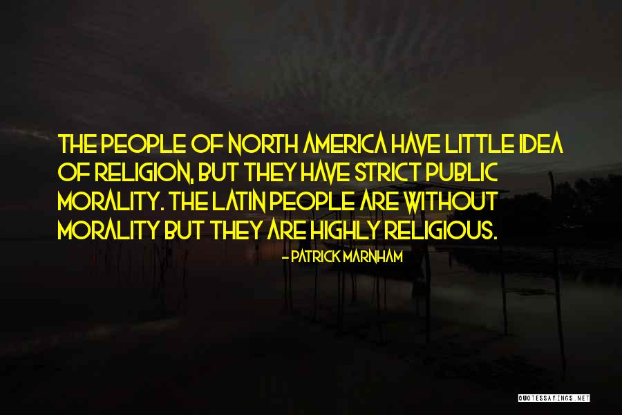 Religious Morality Quotes By Patrick Marnham Religious Morality Quotes By Patrick Marnham