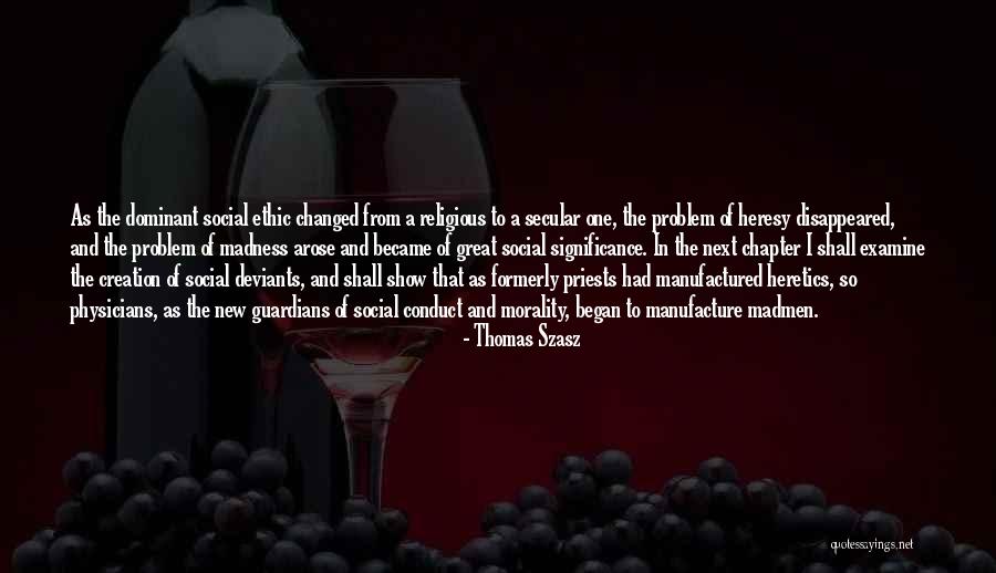 Religious Morality Quotes By Thomas Szasz Religious Morality Quotes By Thomas Szasz