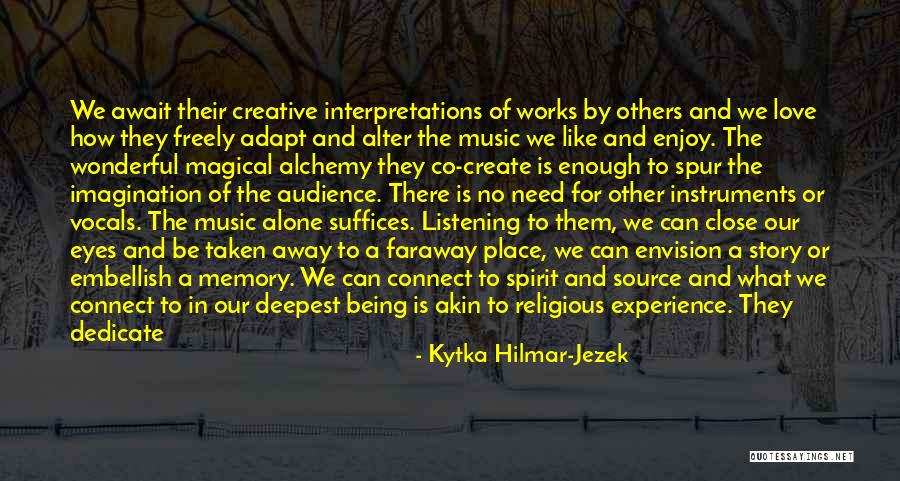 Religious Music Quotes By Kytka Hilmar-Jezek Religious Music Quotes By Kytka Hilmar-Jezek