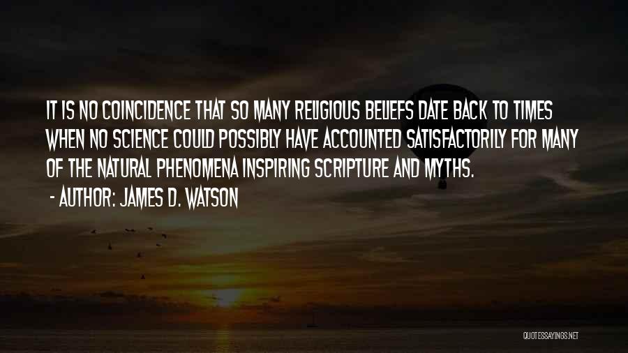 Religious Myths Quotes By James D. Watson