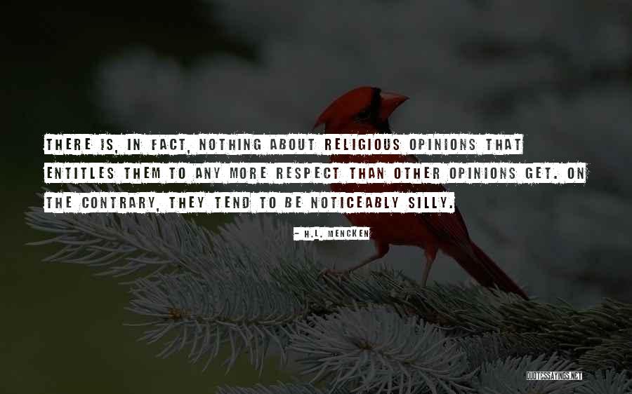 Religious Opinions Quotes By H.L. Mencken Religious Opinions Quotes By H.L. Mencken