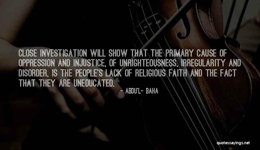 Religious Oppression Quotes By Abdu'l- Baha