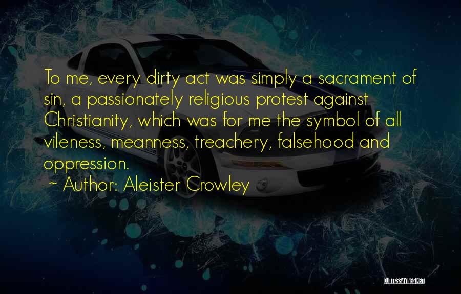 Religious Oppression Quotes By Aleister Crowley