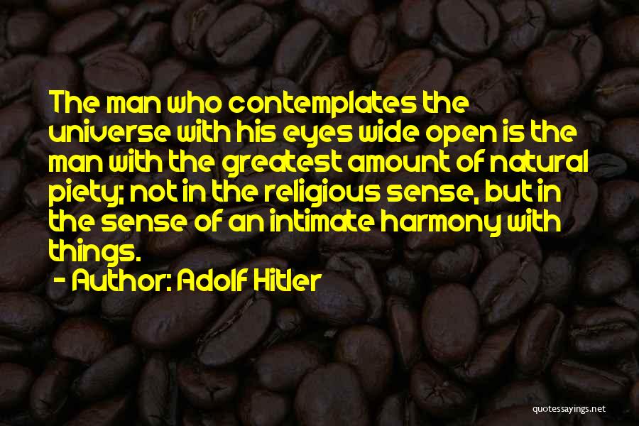 Religious Piety Quotes By Adolf Hitler