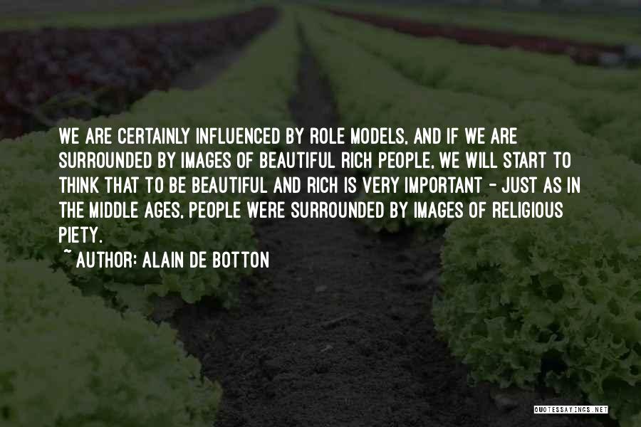 Religious Piety Quotes By Alain De Botton