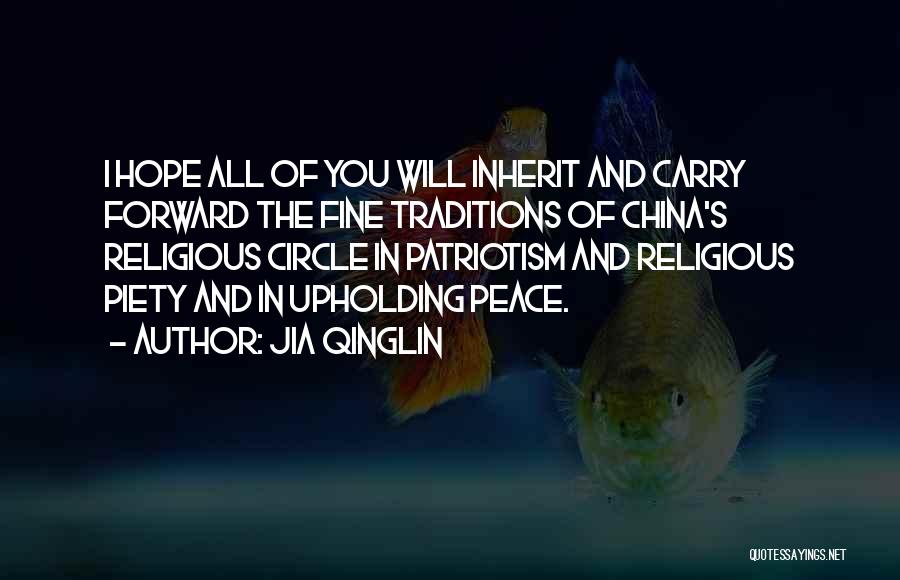 Religious Piety Quotes By Jia Qinglin