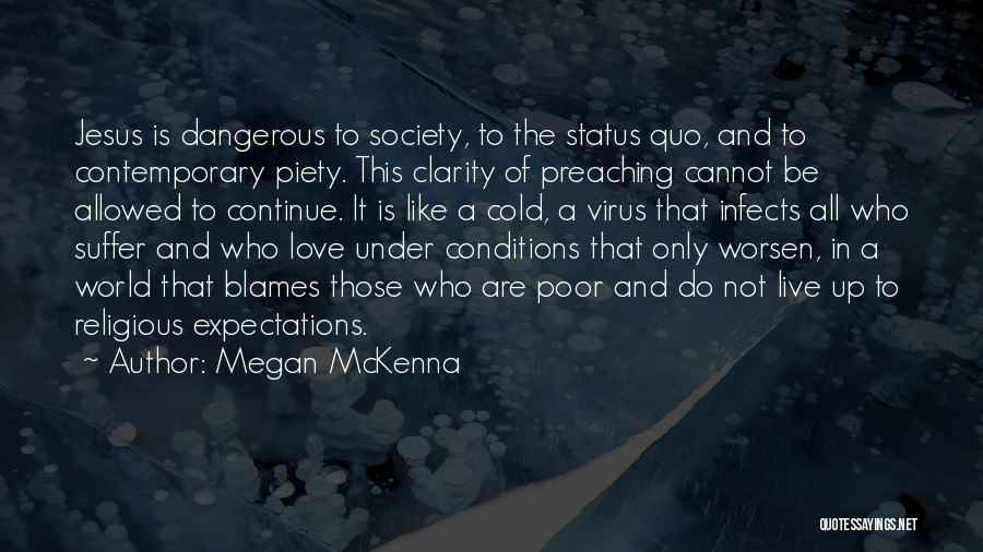 Religious Piety Quotes By Megan McKenna