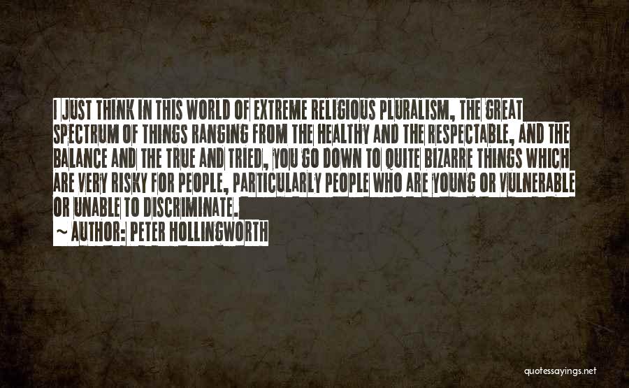 Religious Pluralism Quotes By Peter Hollingworth