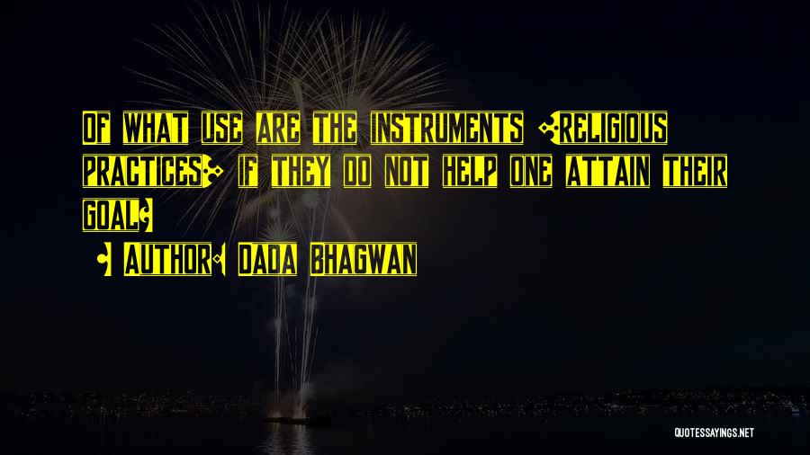 Religious Practices Quotes By Dada Bhagwan