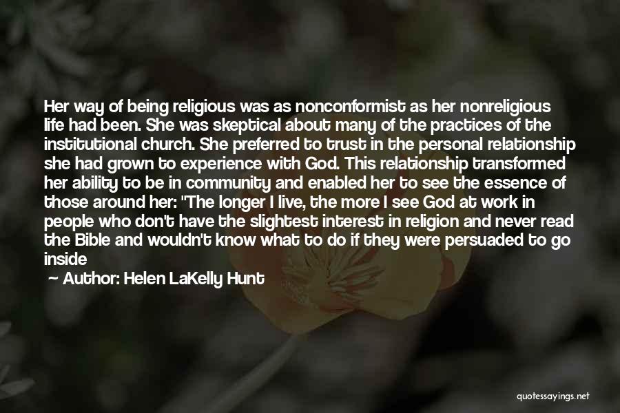 Religious Practices Quotes By Helen LaKelly Hunt