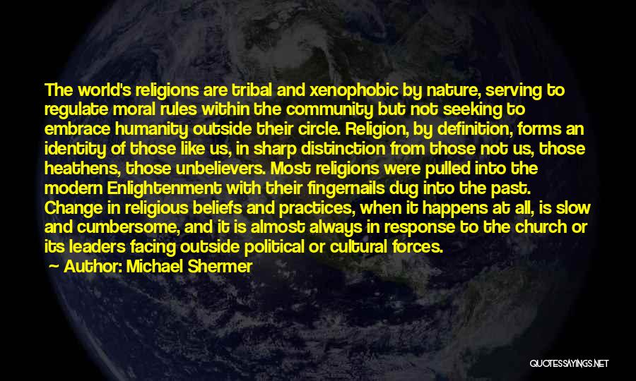 Religious Practices Quotes By Michael Shermer