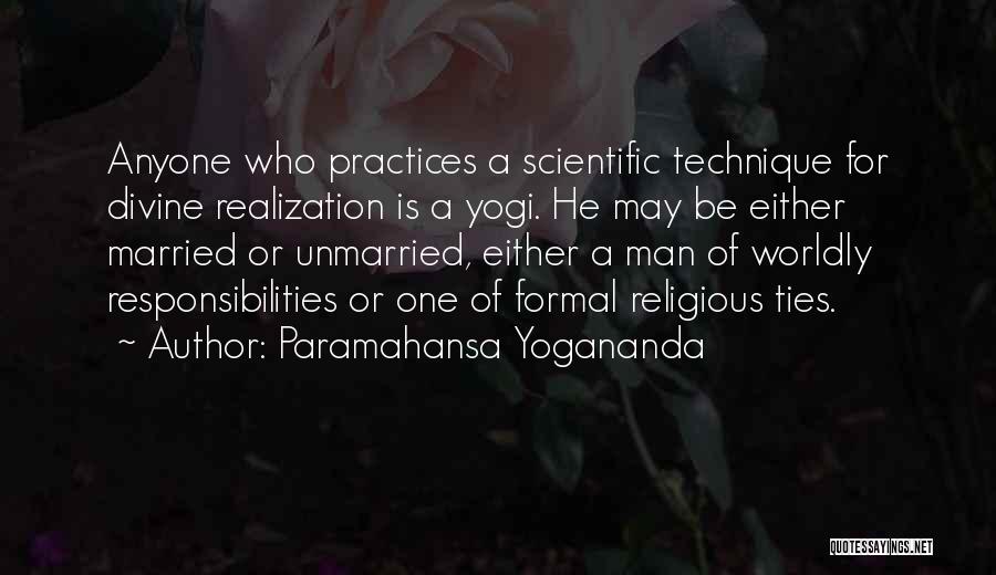 Religious Practices Quotes By Paramahansa Yogananda