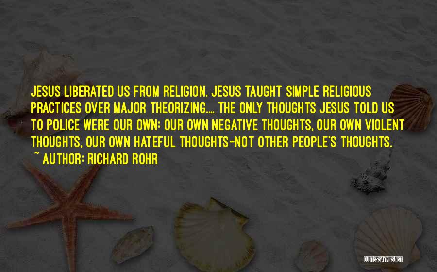 Religious Practices Quotes By Richard Rohr