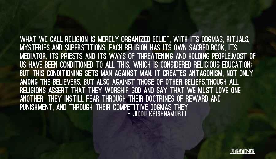 Religious Priests Quotes By Jiddu Krishnamurti Religious Priests Quotes By Jiddu Krishnamurti