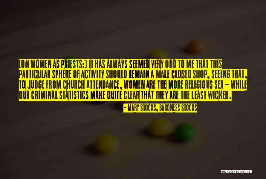 Religious Priests Quotes By Mary Stocks, Baroness Stocks Religious Priests Quotes By Mary Stocks, Baroness Stocks