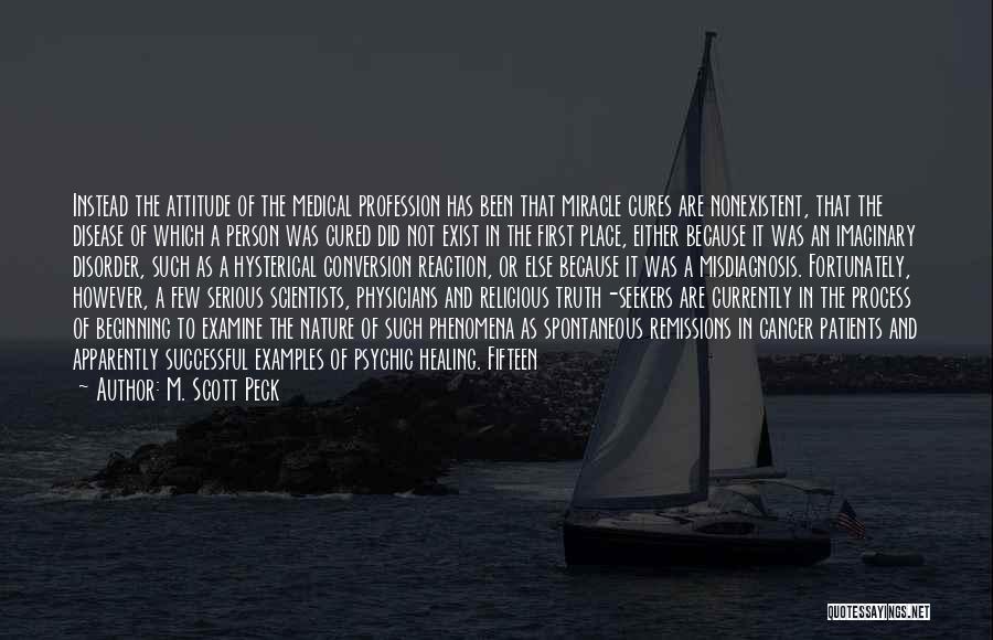 Religious Profession Quotes By M. Scott Peck