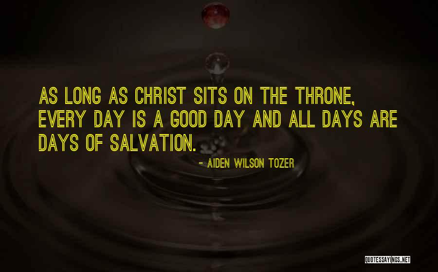 Religious Salvation Quotes By Aiden Wilson Tozer Religious Salvation Quotes By Aiden Wilson Tozer