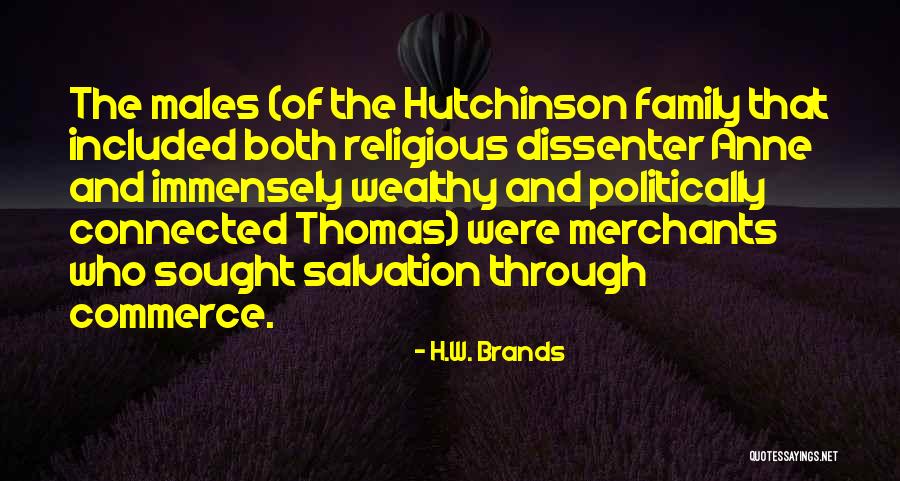 Religious Salvation Quotes By H.W. Brands Religious Salvation Quotes By H.W. Brands
