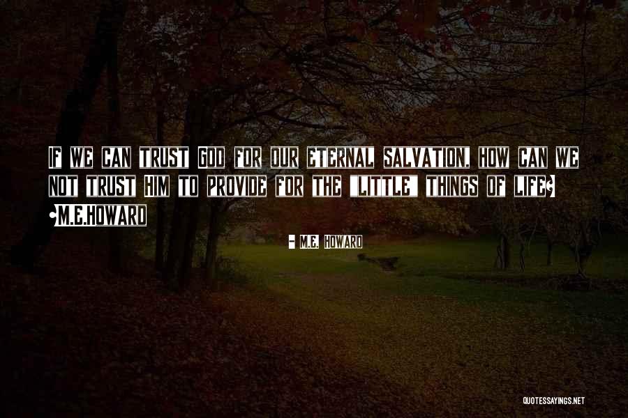 Religious Salvation Quotes By M.E. Howard Religious Salvation Quotes By M.E. Howard
