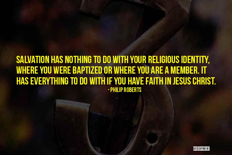 Religious Salvation Quotes By Philip Roberts Religious Salvation Quotes By Philip Roberts