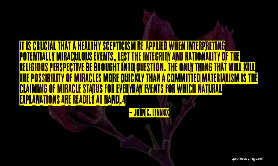 Religious Scepticism Quotes By John C. Lennox Religious Scepticism Quotes By John C. Lennox