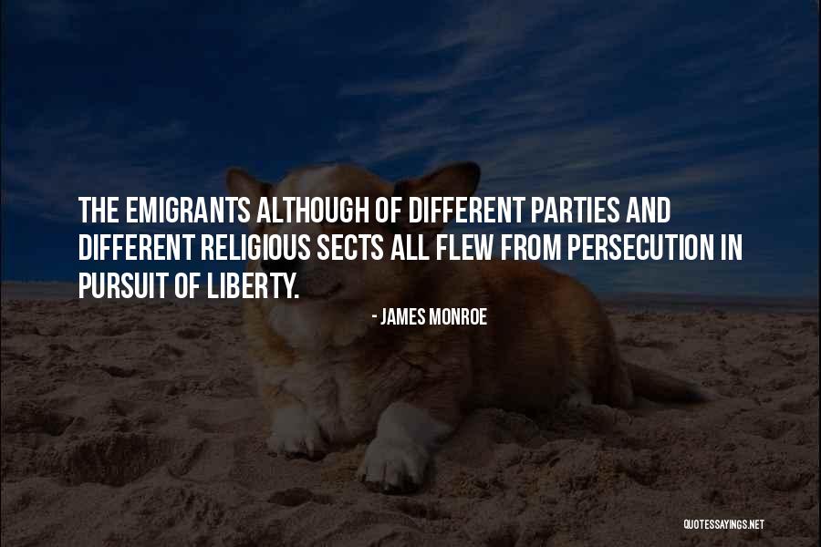 Religious Sects Quotes By James Monroe