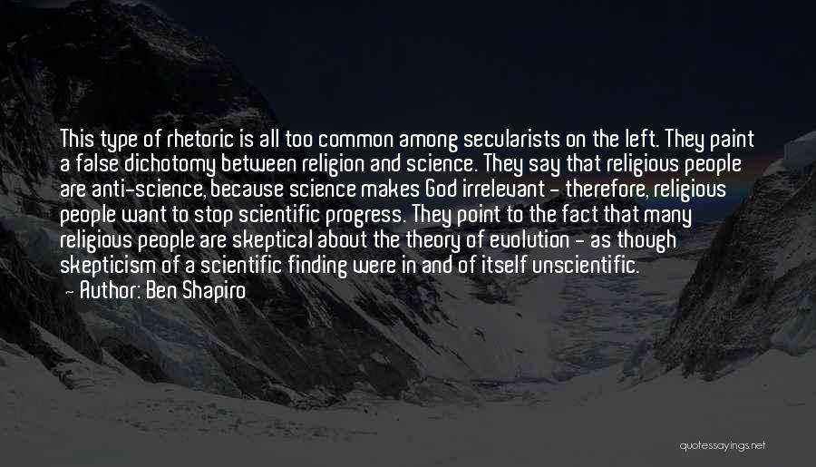 Religious Skepticism Quotes By Ben Shapiro