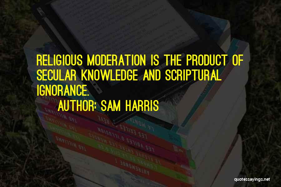 Religious Skepticism Quotes By Sam Harris