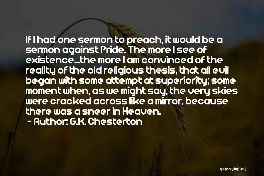 Religious Superiority Quotes By G.K. Chesterton