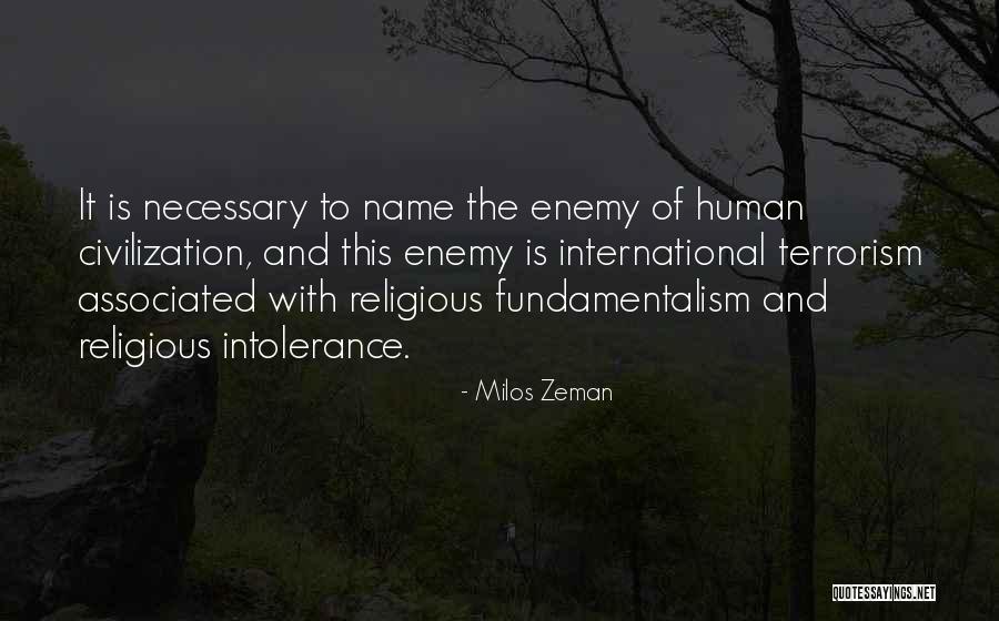 Religious Terrorism Quotes By Milos Zeman