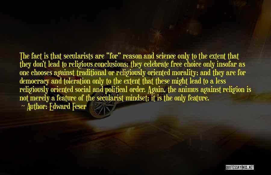 Religious Toleration Quotes By Edward Feser