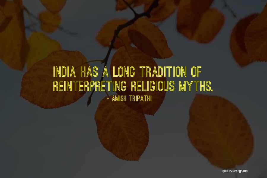 Religious Tradition Quotes By Amish Tripathi