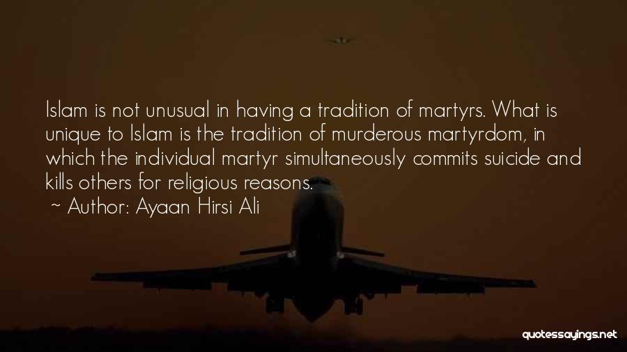 Religious Tradition Quotes By Ayaan Hirsi Ali