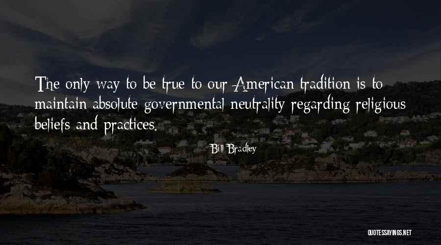 Religious Tradition Quotes By Bill Bradley