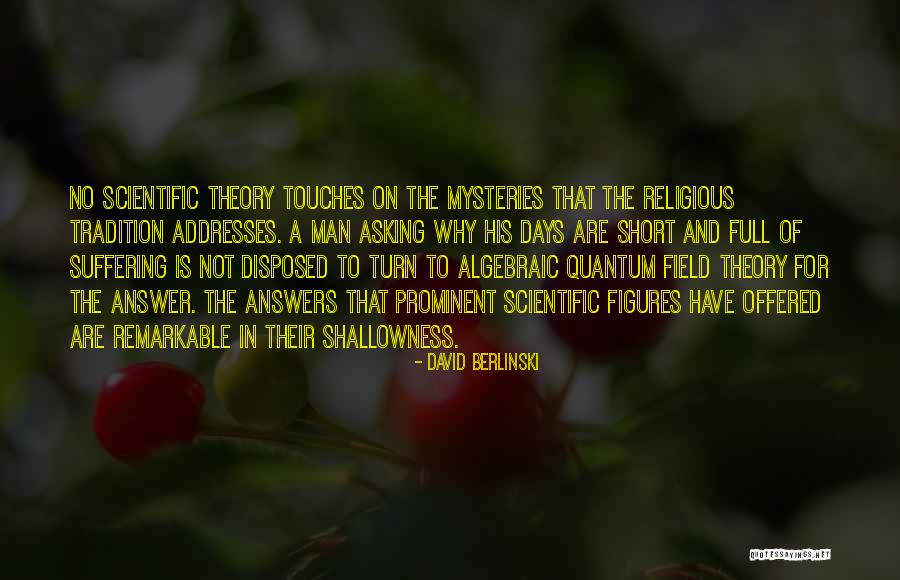 Religious Tradition Quotes By David Berlinski