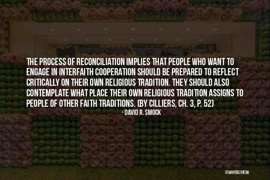 Religious Tradition Quotes By David R. Smock