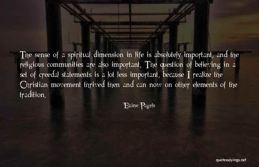 Religious Tradition Quotes By Elaine Pagels