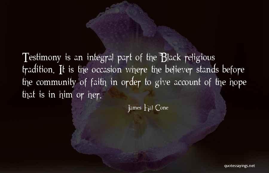 Religious Tradition Quotes By James Hal Cone