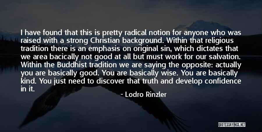 Religious Tradition Quotes By Lodro Rinzler