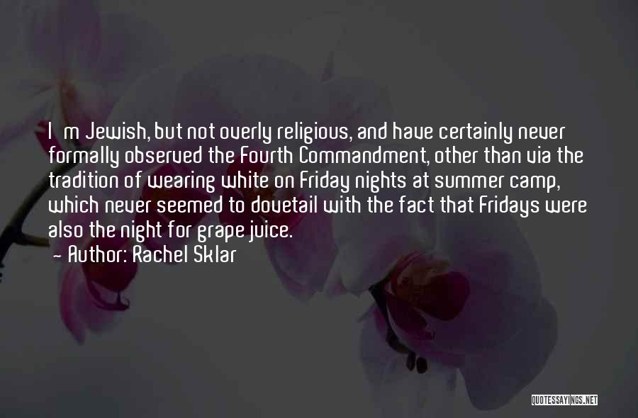 Religious Tradition Quotes By Rachel Sklar