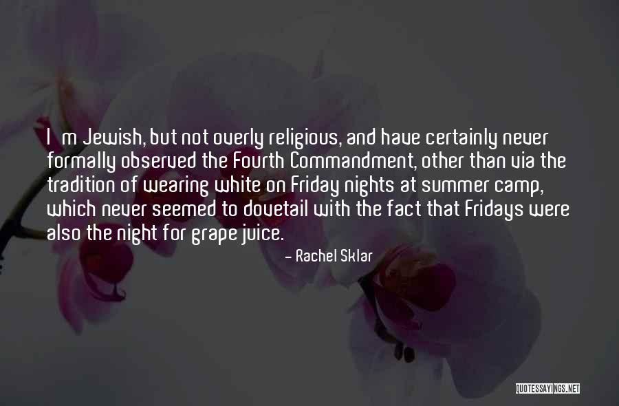 Religious Tradition Quotes By Rachel Sklar