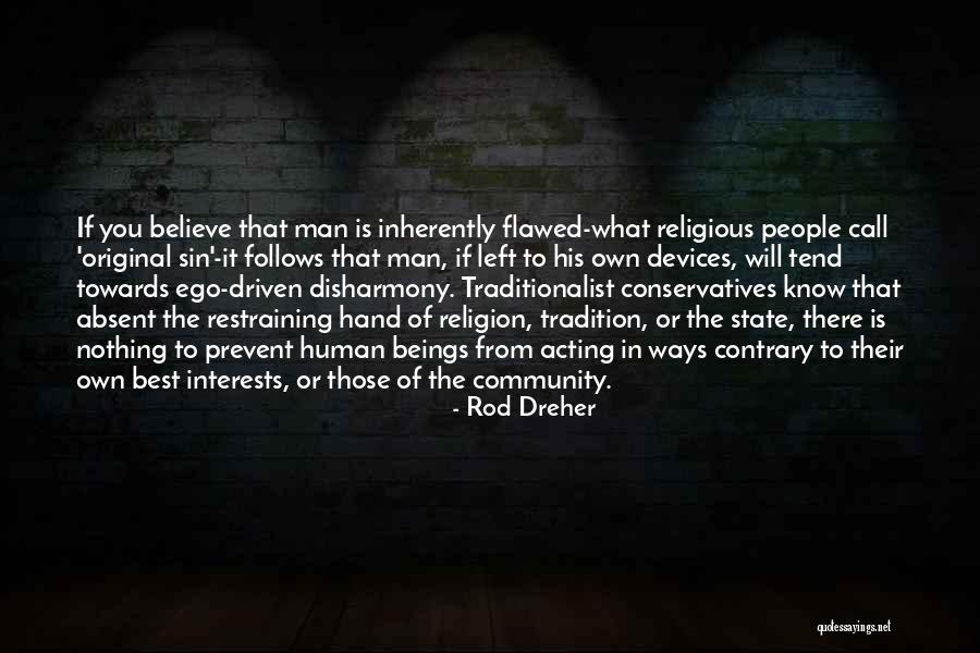 Religious Tradition Quotes By Rod Dreher