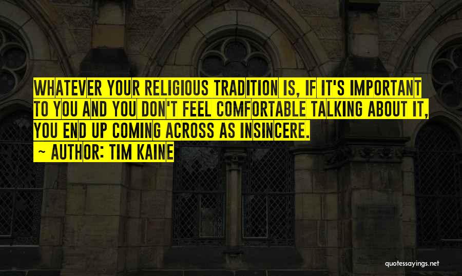 Religious Tradition Quotes By Tim Kaine