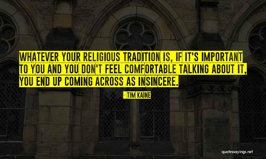 Religious Tradition Quotes By Tim Kaine