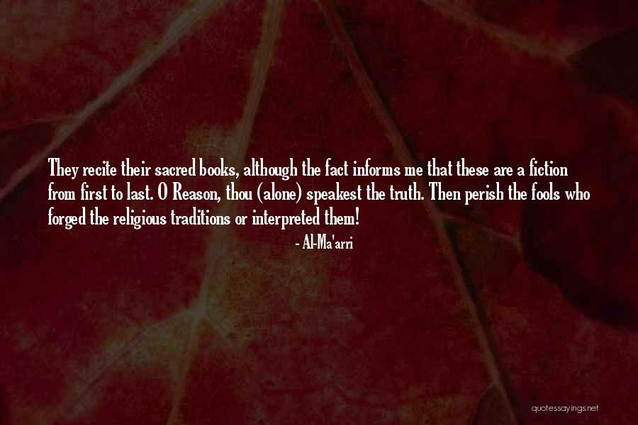 Religious Truth Quotes By Al-Ma'arri Religious Truth Quotes By Al-Ma'arri