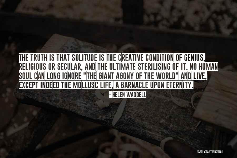 Religious Truth Quotes By Helen Waddell Religious Truth Quotes By Helen Waddell
