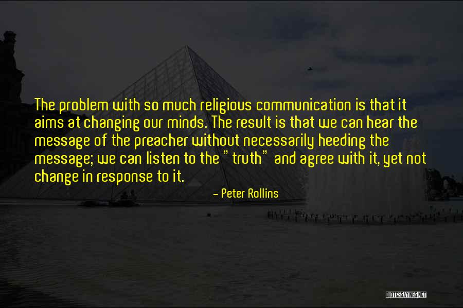 Religious Truth Quotes By Peter Rollins Religious Truth Quotes By Peter Rollins