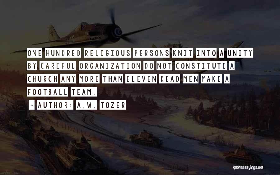 Religious Unity Quotes By A.W. Tozer