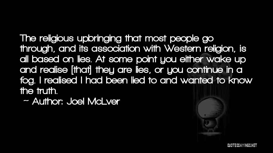 Religious Upbringing Quotes By Joel McLver